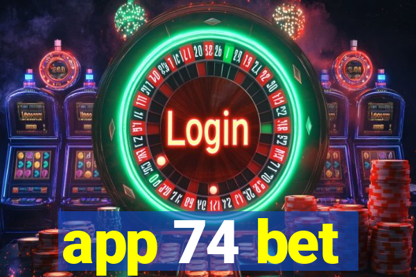 app 74 bet